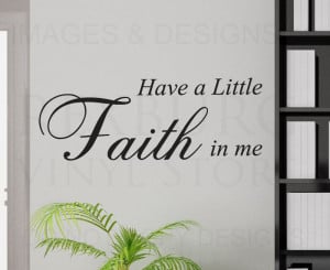 Wall-Decal-Quote-Sticker-Vinyl-Art-Have-a-Little-Faith-in-Me-God ...