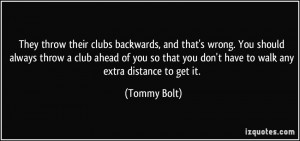 More Tommy Bolt Quotes