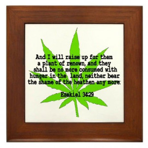 The Godly Herb , with quote from Ezekial. #weed #marijuana