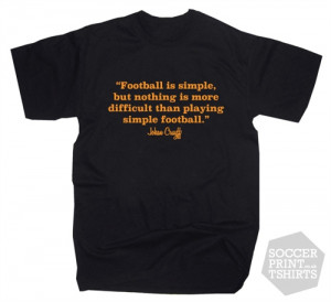 Johan Cruyff Football Quote T-Shirt