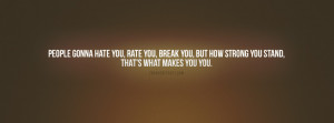 People Hate Rate and Break You Quote Facebook Cover