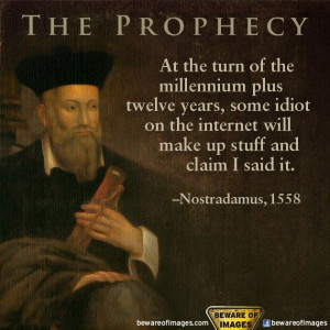 Nostradamus Predicts...