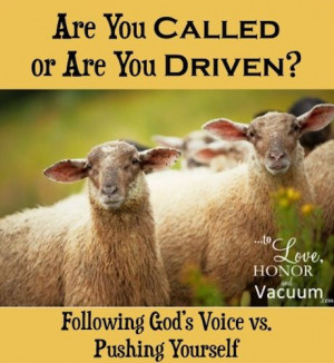 Hearing God's Voice: Are You Called or Do You Feel Driven? Feeling ...