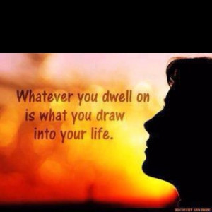 Don't Dwell on the Negative~