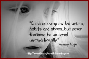 ... loved unconditionally via denny hagel # quotes # parenting # truethat