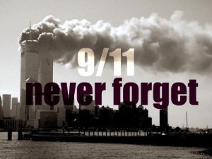... 911 sept 11 never forget twin towers 9/11 9-11 world trade center wtc