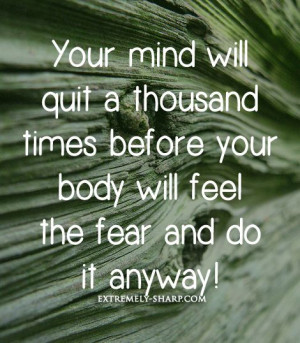 | body fear | just do it | fitness inspiration | quote | mind ...
