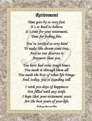 Retirement poem is for that person who has worked hard to reach ...