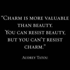 Charm is more valuable than beauty