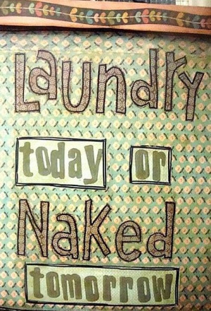 Funny laundry quote via Living Life at www.Facebook.com/KimmberlyFox ...
