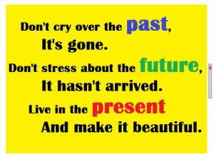 Inspirational Quote about past, future and present