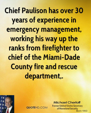 Chief Paulison has over 30 years of experience in emergency management ...