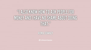 quote-Roma-Downey-i-also-know-how-to-ask-people-80826.png
