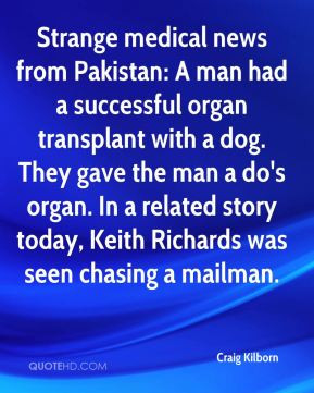 Craig Kilborn - Strange medical news from Pakistan: A man had a ...