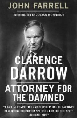 Clarence Darrow: Attorney for the Damned