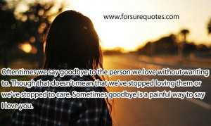 Quotes on sometime goodbye is so painful