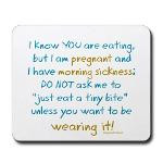 Morning Sickness Warning Funny Mousepad