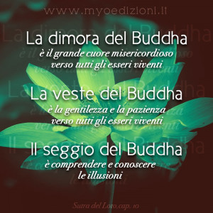 La dimora, la veste e il seggio del #Buddha. #SutradelLoto #quote