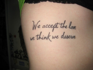 We Accept The Love Quote Tattoo On Side Rib