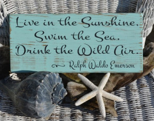 Emerson Quote - Live In The Sunshine - Beach Wood Sign Wall Hanging ...