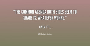 The common agenda both sides seem to share is: Whatever works.”