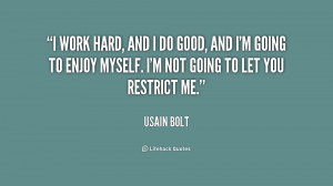 quote-Usain-Bolt-i-work-hard-and-i-do-good-220874.png
