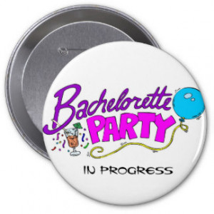 bachelorette_party_in_progress_button_badge ...