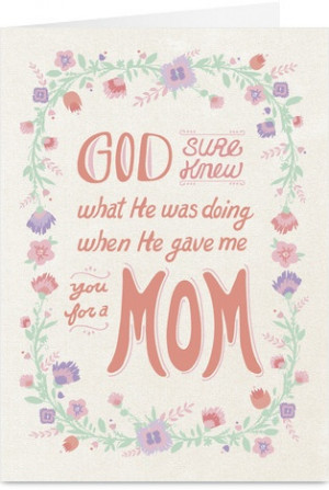 God Gave Me Mom Religious Mother's Day Card