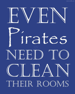 Even Pirates Need To Clean Their Rooms