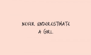never+underestimate+a+girl.jpg