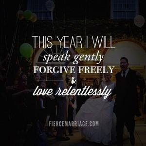 , Forgiving, and Loving Relentlessly via Fierce Marriage | #quotes ...