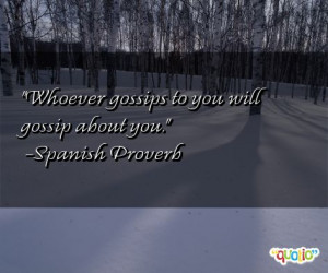 quotes about gossips follow in order of popularity. Be sure to ...