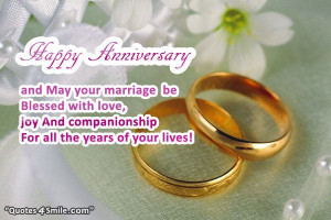 Happy anniversary and may your marriage be blessed with love, joy and ...
