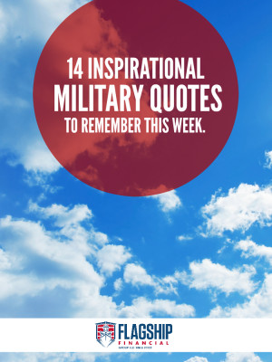 28 Jan 14 Inspirational Military Quotes To Remember This Week
