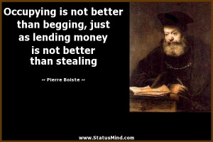... better than begging, just as lending money is not better than stealing
