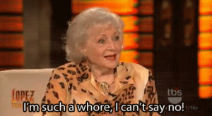 tags gif animated animation betty white quote quotes lol lulz funny ...