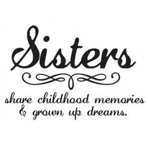 Sister Quotes and Sayings for sisters