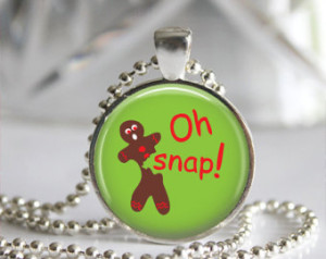 Oh, Snap - Christmas Quote - Art Ph oto Pendant Necklace ...