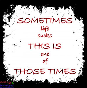 Quotes On Life Sucking