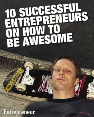 Startup advice from top entrepreneurs including Tony Hawk, Bill Gates ...