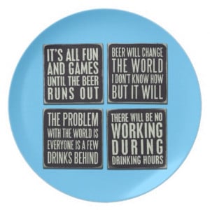 Funny beer quotes dinner plates