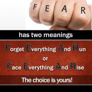 FEAR has two meaning: