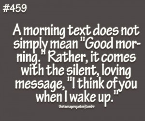 morning text does not simply mean “Good morning.” Rather, it ...