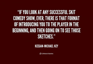 quote-Keegan-Michael-Key-if-you-look-at-any-successful-skit-189325.png