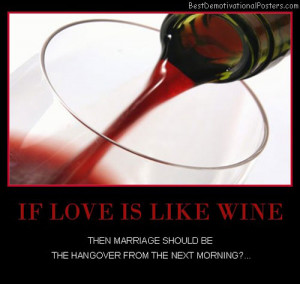 If Love Is Like Wine