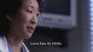 christina, grey's anatomy, greys anatomy, limits, love, quote