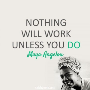 Maya Angelou