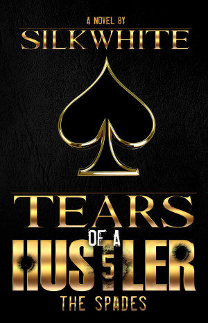 BOOK TOUR: Tears of a Hustler 5 by Silk White