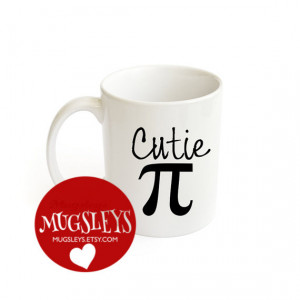 Cutie Pi Coffee Mug - Quote Mug - Cutie Pie - Funny Mug - Math Mug ...