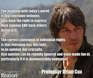 Professor Brian Cox On Ridicule